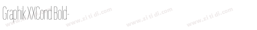 Graphik XXCond Bold字体转换 Graphik XXCond Bold字体转换